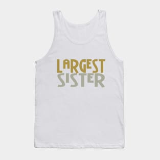 Largest Sister Tank Top